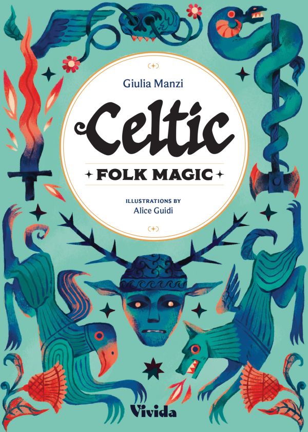 Book cover of Celtic Folk Magic. Published by White Star.