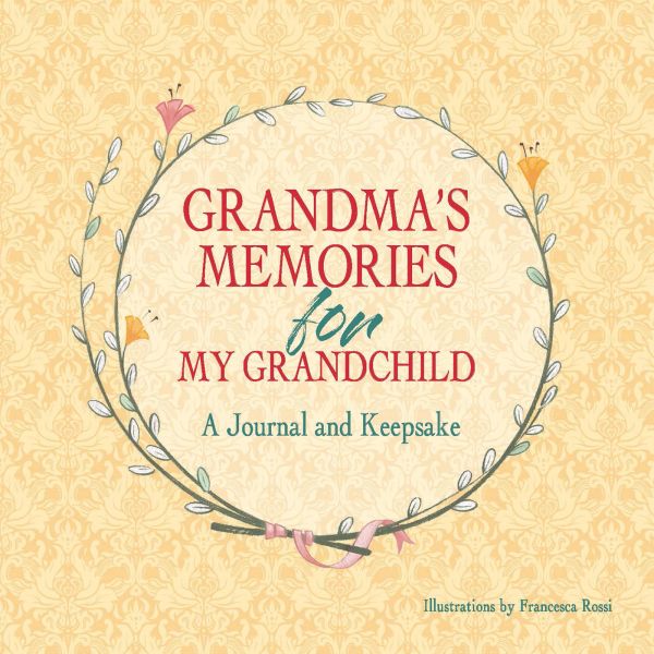 Grandma's Memories for My Grandchild