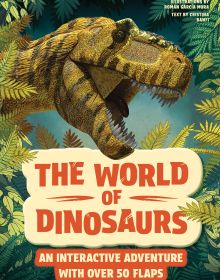 The World of Dinosaurs