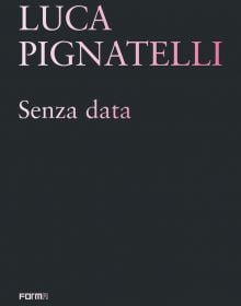 Pale pink font to top of black cover of 'Luca Pignatelli, Senza data', by Forma Edizioni.
