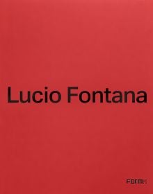 Red cover of 'Lucio Fontana'. Published by Forma Edizioni