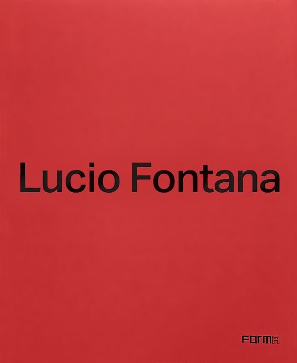 Red cover of 'Lucio Fontana'. Published by Forma Edizioni