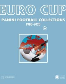 Footballer performing overhead kick in front of half ball half world image, on blue cover of 'Euro Cup, Panini Football Collection 1980-2020', by Franco Cosimo Panini Editore.