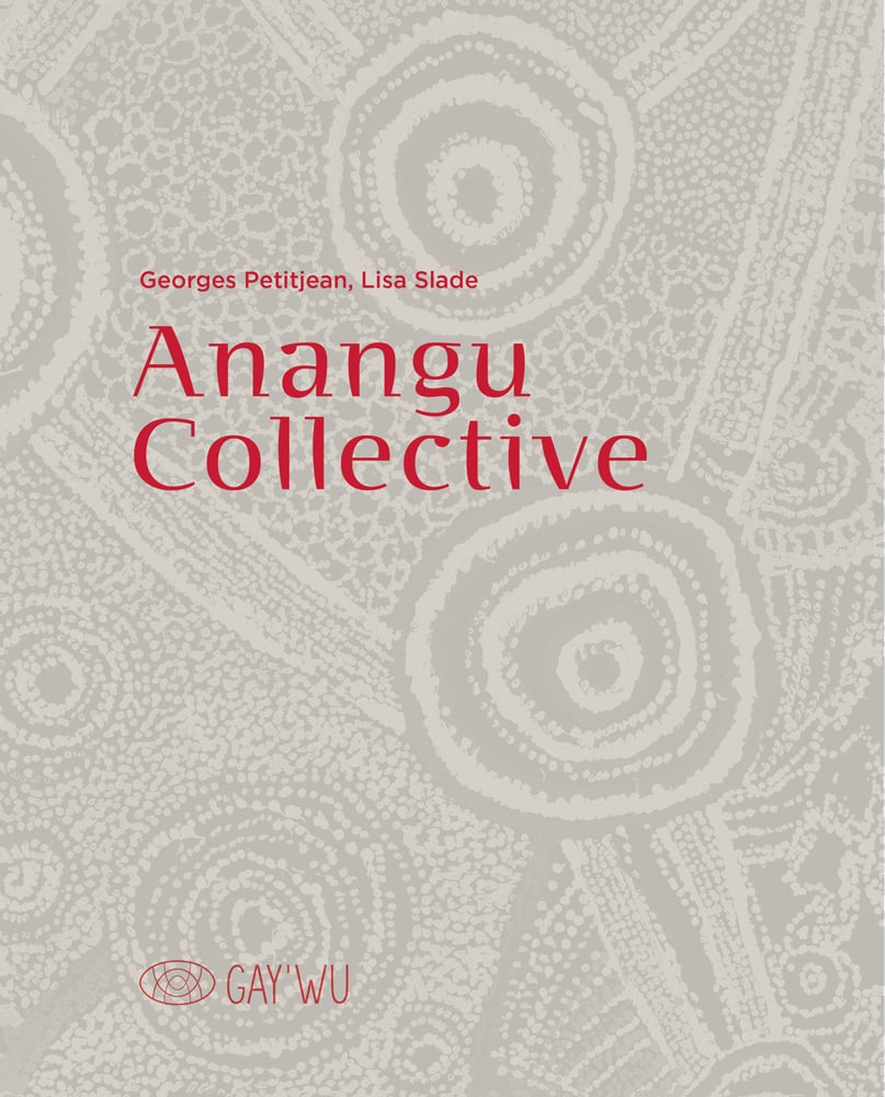 Book cover of Anangu Collective, featuring a grey Aboriginal pattern with circles. Published by 5 Continents Editions.