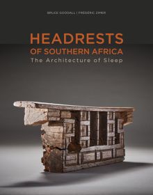 Book cover of Headrests of Southern Africa, The architecture of sleep - KwaZulu-Natal, Eswatini and Limpopo, featuring a carved wood African headrest. Published by 5 Continents Editions.
