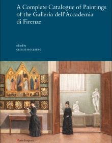 Book cover of A Complete Catalogue of Paintings of the Galleria dell’Accademia di Firenze, featuring Odoardo Borrani's painting titled Alla Galleria dell’Accademia. Published by Mandragora.