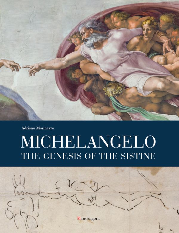 Book cover of Michelangelo: The Genesis of the Sistine; featuring a fresco painting of God and Adam. Published by Mandragora.