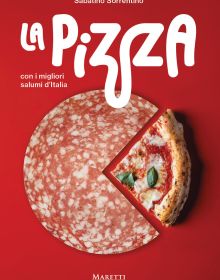 Book cover of La Pizza: Con i migliori salumi i d'italia, with a slice of pizza and a piece of salami. Published by Manfredi Edizioni.