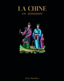 Book cover of La Chine: En miniature, with a brightly colored miniature drawing of three figures in Chinese dress. Published by Franco Maria Ricci editore.