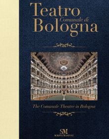 Teatro Comunale di Bologna - The Comunale Theatre in Bologna: Pocket Edition
