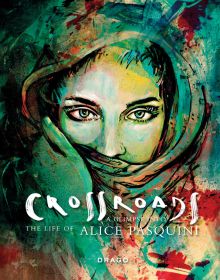 Vibrant portrait painting of woman wearing hood, covering mouth, on cover of 'Crossroads, A Glimpse into the Life of Alice Pasquini', by Drago.