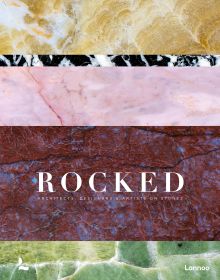 Book cover of Rocked: Architects, Designers & Artists, with shapes of pale stone. Published by Lannoo Publishers.
