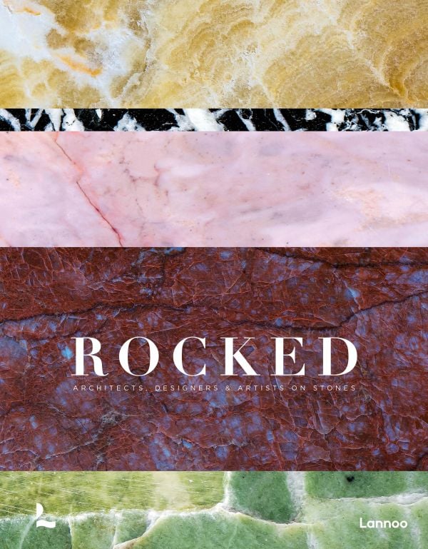 Book cover of Rocked: Architects, Designers & Artists, with shapes of pale stone. Published by Lannoo Publishers.