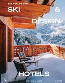 The World’s Best Ski & Design Hotels