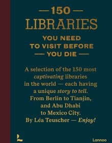 150 Libraries You Need to Visit Before You Die