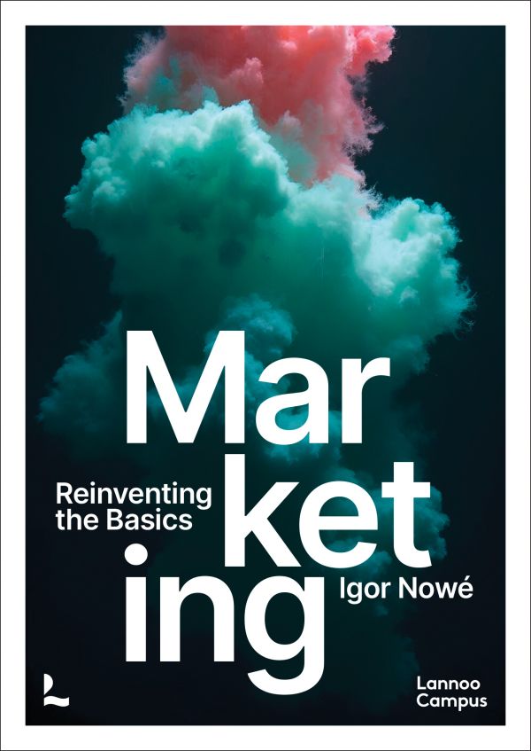 Book cover of Marketing: Reinventing the Basics. Published by Lannoo Publishers.