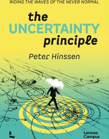 Book cover of The Uncertainty Principle: Riding the Waves of the Never Normal. Published by Lannoo Publishers.