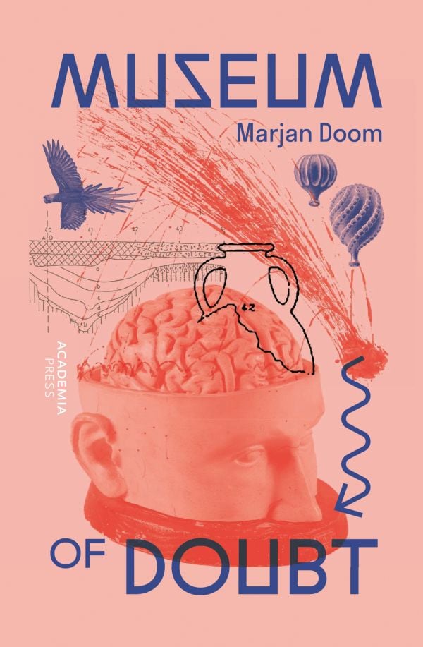 Book cover of Museum of Doubt: A modest manifesto by a science curator. Published by Lannoo Publishers.