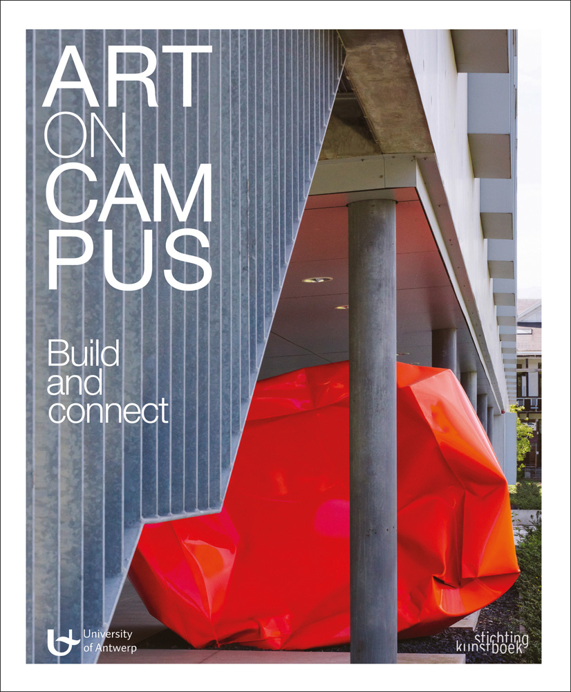 Book cover of Art on Campus, Build and Connect, with a large red crumpled sculpture beneath building structure. Published by Stichting.