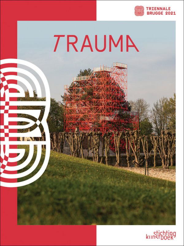 Book cover of Bruges Triennial 2021, TraumA, with a red skeletal platform structure surrounded by green trees. Published by Stichting.