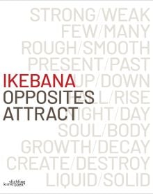 Book cover of Ikebana. Opposites Attract. Published by Stichting.