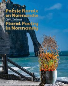 Book cover of Cédric Deshayes's Floral Poetry in Normandy, featuring a corkscrew hazel plant in glazed pot, with the chalk cliffs of Etretat and the sea behind. Published by Stichting.