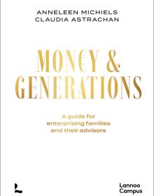 Book cover of Money & Generations: A guide for enterprising families and their advisors. Published by Lannoo Publishers.