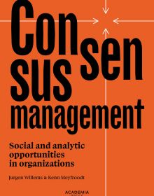 Book cover of Consensusmanagement: Social and analytic opportunities in organizations. Published by Lannoo Publishers.