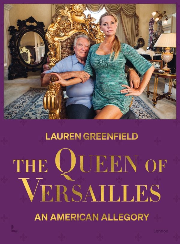 Book cover of The Queen of Versailles: An American Allegory; featuring two figures sitting on an ornate gold chair in a grand interior. Published by Lannoo Publishers.