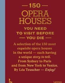 150 Opera Houses You Need to Visit Before You Die