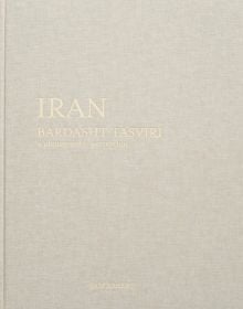 Book cover of Iran, Bardasht Tasviri: A Photograhic Perception. Published by Hopper&Fuchs.