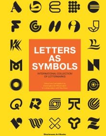 Book cover of Letters as Symbols: International Collection of Lettermarks, with a collection of black symbols. Published by Hopper&Fuchs.