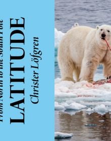 Polar bear standing on iceberg eating its kill, on cover of 'From north to the south pole - Latitude', by Booxencounters.