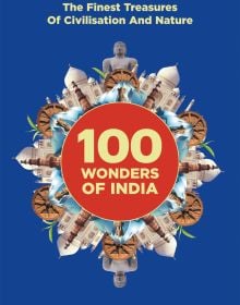 Book cover of 100 Wonders of India: The Finest Treasures of Civilisation and Nature. Published by Roli Books.