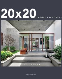 Book cover of 20 x 20: Twenty Architects x Twenty Iconic Homes of India, featuring a residential property with large concrete steps leading into patio doors. Published by Roli Books.