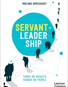 Book cover of Roeland Broeckaert's Servant-Leadership: Tough on Results, Tender on People, with a line of black wolves. Published by Lannoo Publishers.