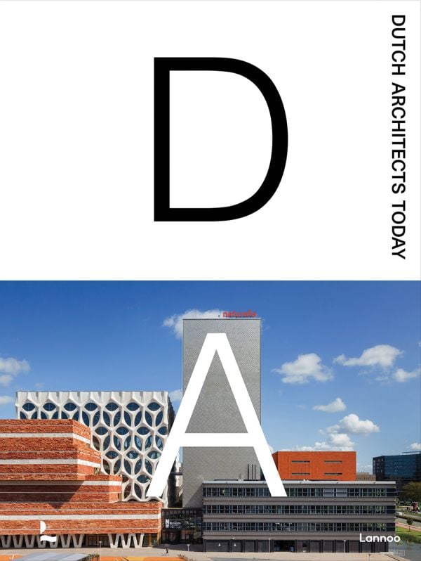 Book cover of Dutch Architects Today; featuring modern architecture. Published by Lannoo Publishers.