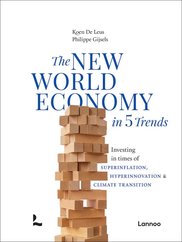 White book cover of The New World Economy in 5 Trends: Investing in times of superinflation, hyperinnovation & climate transition, with a stack of Jenga bricks. Published by Lannoo Publishers.