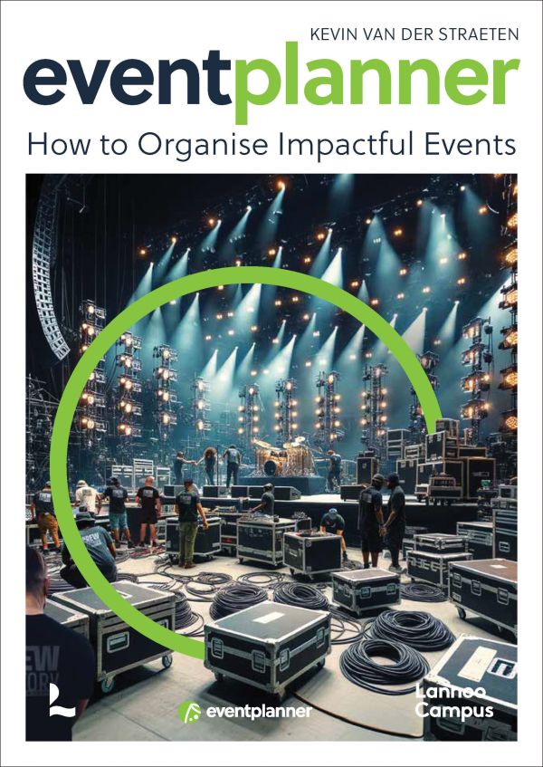 Book cover of Eventplanner: How to Organise Impactful Events; featuring a stage being set up for a band. Published by Lannoo Publishers.