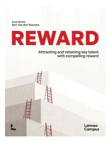 Book cover of Reward: Attracting and retaining key talent with compelling reward, with a set of steps with ladders. Published by Lannoo Publishers.
