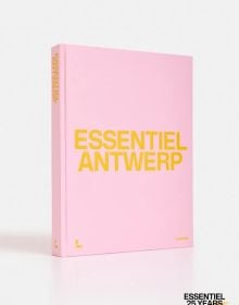 Book cover of Essentiel Antwerp: 25 Years. Published by Lannoo Publishers.