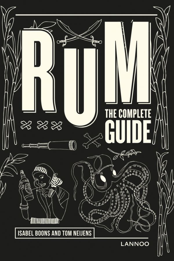 Book cover of Rum, The Complete Guide. Published by Lannoo Publishers.