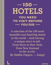Blue cover of '150 Hotels You Need to Visit before You Die', by Lannoo Publishers.