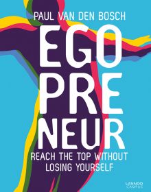 Triple color silhouette of figure jumping in air, on blue cover, 'Egopreneur, Reach the Top Without Losing Yourself', by Lannoo Publishers.