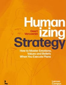 Sketch of man thinking, fingers to lips, on orange cover of 'Humanizing Strategy, How to Master Emotions, Values and Beliefs When You Execute Plans', by Lannoo Publishers.