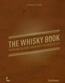 Rich brown cover of 'The Whisky Book, Everything you didn’t know about the water of life', by Lannoo Publishers.