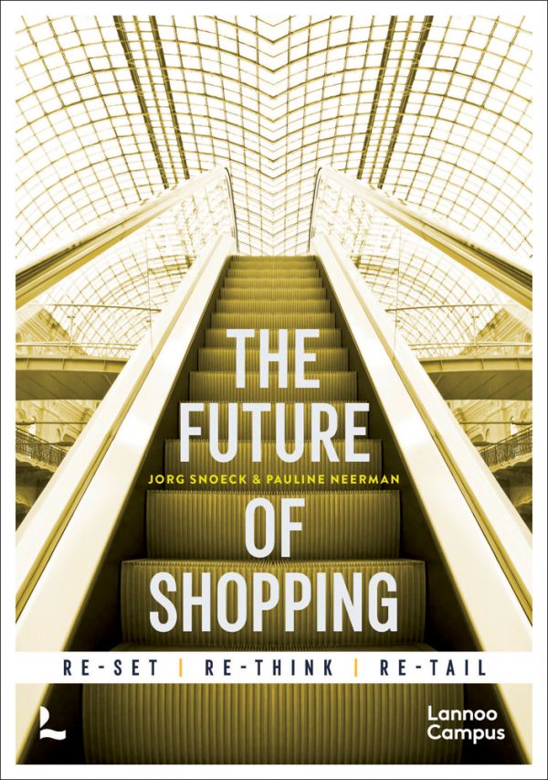 Book cover of The Future of Shopping: 2nd edition, with a shopping mall escalator. Published by Lannoo Publishers.