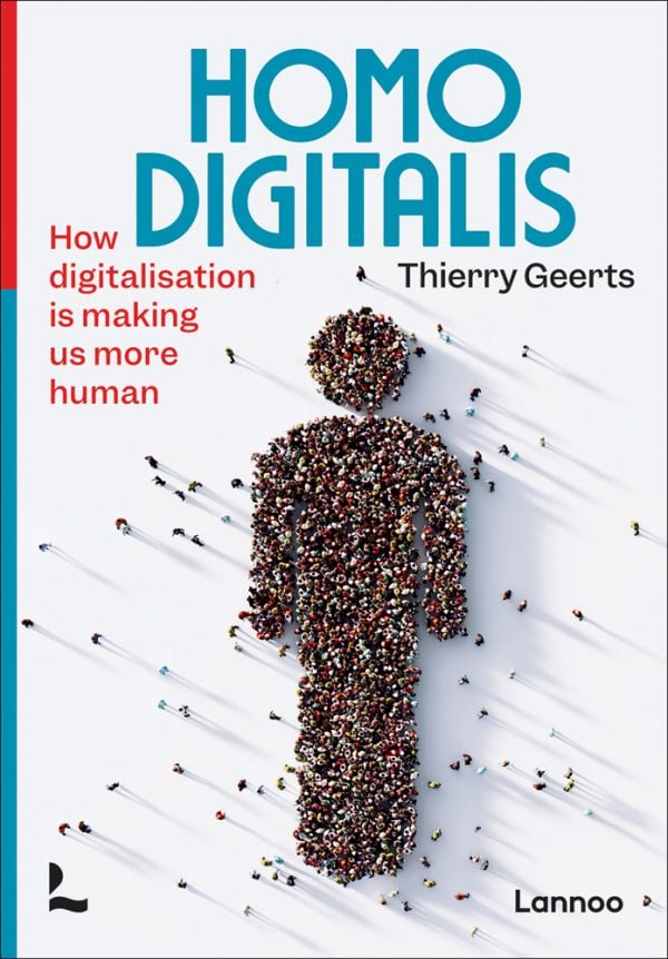 Book cover of Homo Digitalis, How digitalisation is making us more human, with an aerial view of large group of people forming human outline. Published by Lannoo Publishers.