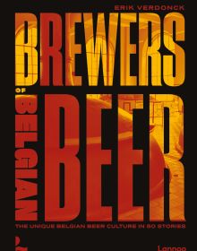Book cover of Brewers of Belgian Beer, Belgian Beer Culture in 50 Amazing Stories, featuring a large vat. Published by Lannoo Publishers.