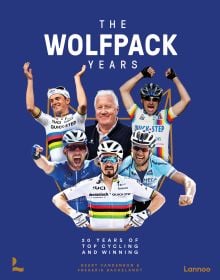 Book cover of The Wolfpack Years, featuring five members of the Belgian cycling team, alongside Patrick Lefevere. Published by Lannoo Publishers.